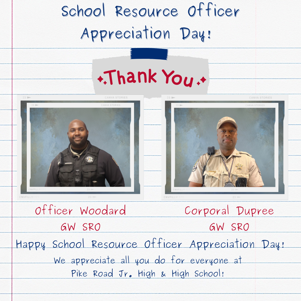 A 'Thank You' graphic for Officer Woodard, and Corporal Dupree, SROs at Pike Road Jr. High & High School, celebrating School Resource Officer Appreciation Day. The image features 2 photos styled as a Polaroid: a portrait of each officer in uniform  all set against a blue-lined notebook paper background."