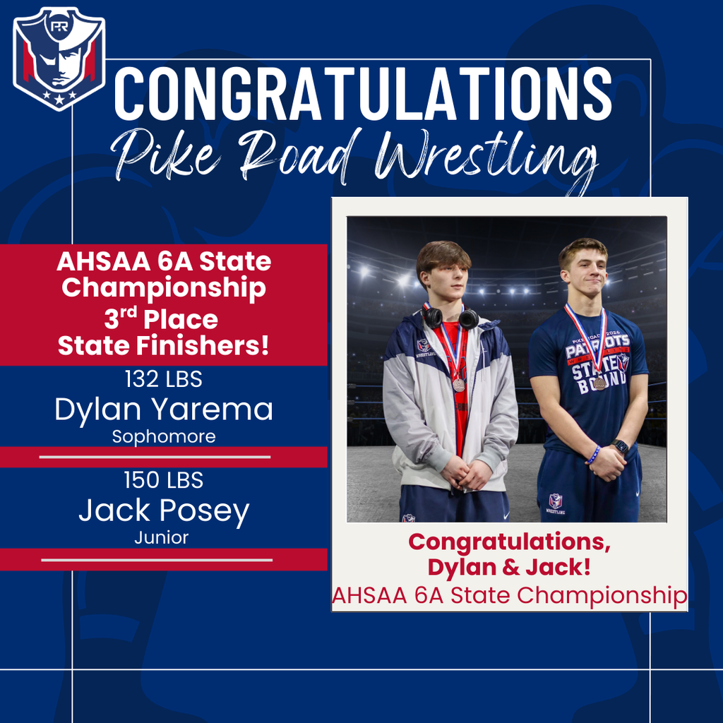 Congrats PRHS Wrestling (1Graphic celebrating Pike Road High School wrestlers at the AHSAA 6A State Championship. On the left, a blue and red panel lists "3rd Place State Finishers!" featuring Dylan Yarema (Sophomore, 132 lbs) and Jack Posey (Junior, 150 lbs). On the right, a photo shows Dylan and Jack standing together in their wrestling gear wearing state medals. The bottom includes the text "Congratulations, Dylan & Jack!"  Why this works: Identifies the subjects: Names both athletes and their specific achievements (weight class and rank).  Contextualizes the event: Mentions the AHSAA 6A State Championship.  Describes the imagery: Mentions the photo of the athletes and the school-themed (blue/red) design elements.