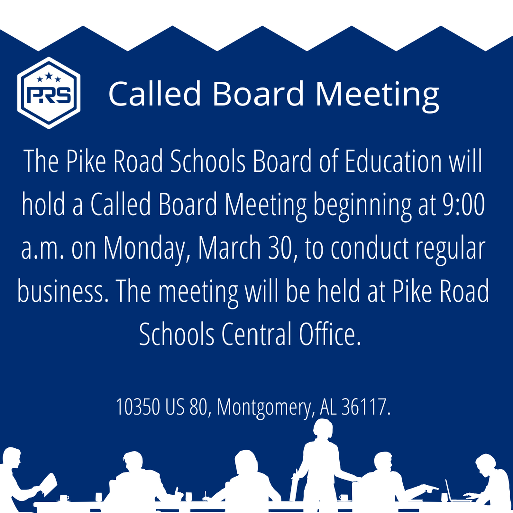 Pike Road Board of Education will hold a called meeting at 9:00 am March 30, 2026