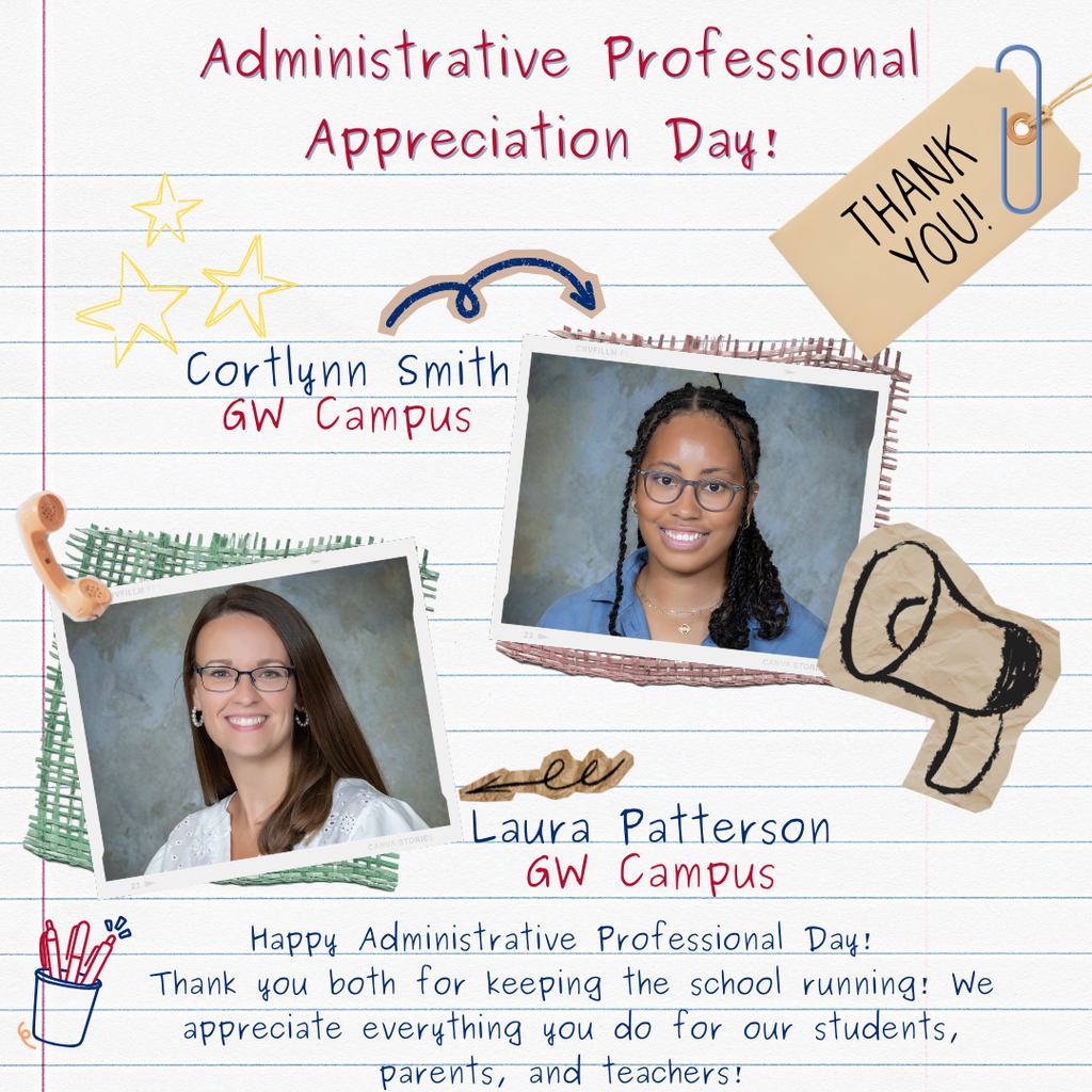 A celebratory graphic for Administrative Professionals Day featuring a photo of Courtlynn Smith  & Laura Patterson at the Georgia Washington Campus. The background resembles a notebook with hand-drawn doodles of a phone, a megaphone, and a cup of pens. The text reads: "Happy Administrative Professional Day! You are the glue that holds us together! Thank you for the endless things you do every day!"