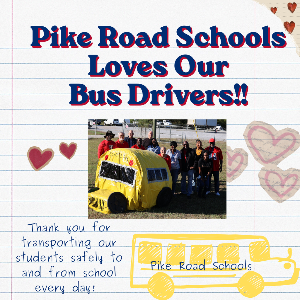 A digital appreciation card on a lined paper background that reads "We Love Our Bus Drivers!!" in bold blue and red text. The center features a photo of a group of school staff standing behind a large, yellow handmade school bus prop. Hand-drawn illustrations of hearts and a yellow school bus surround the photo, with a handwritten note that says: "Thank you for transporting our students safely to and from school every day! Pike Road Schools."