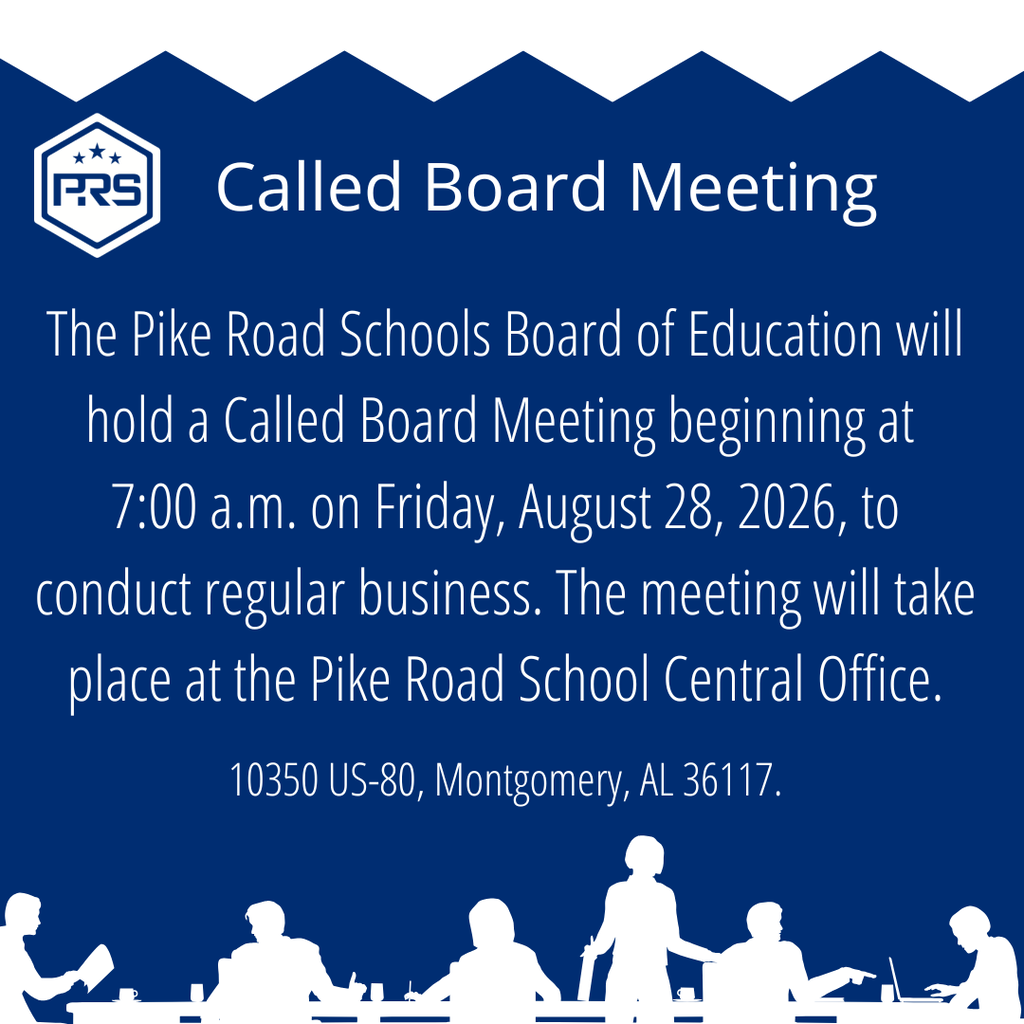 The Pike Road Schools Board of Education will hold a Called Board Meeting beginning at 7:00 a.m. on Friday, August 28, 2026, to conduct regular business. The meeting will take place at the Pike Road School Central Office. 10350 US-80, Montgomery, AL 36117.