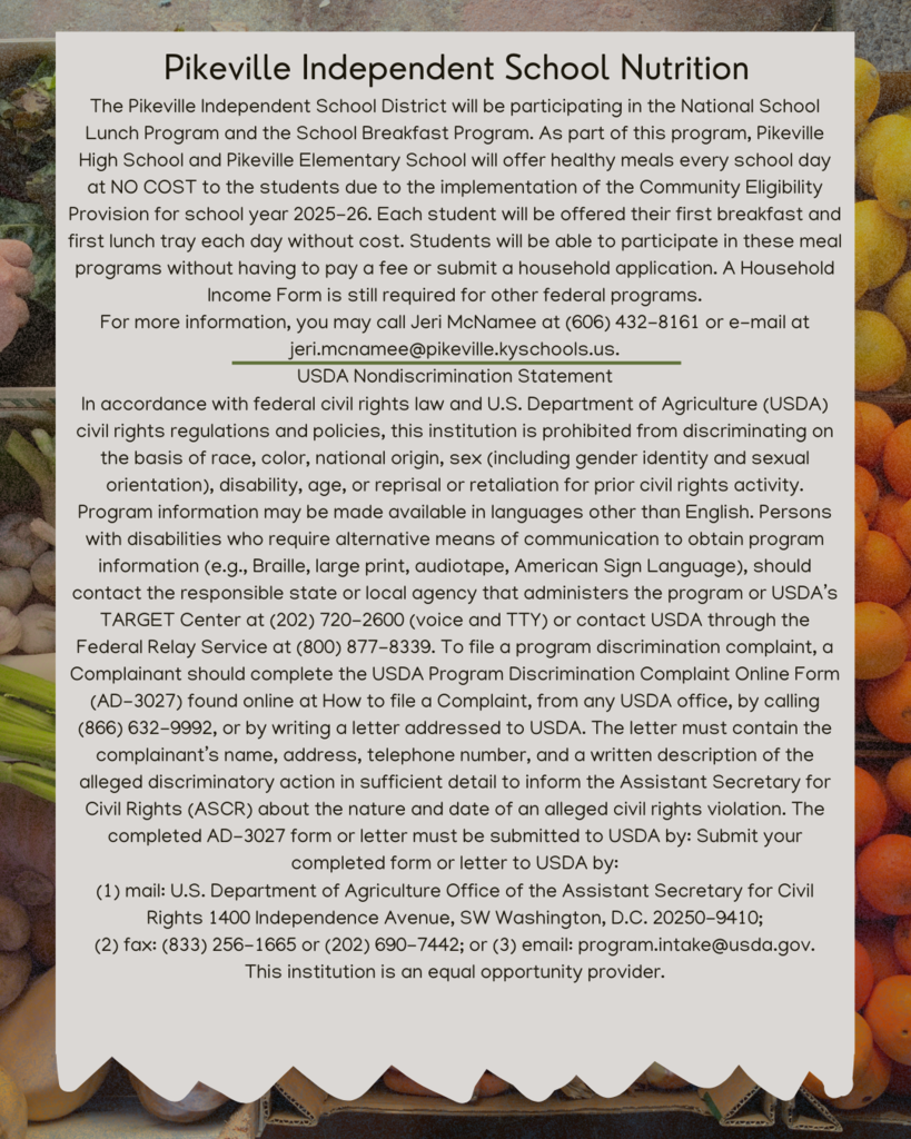 The Pikeville Independent School District will be participating in the National School Lunch Program and the School Breakfast Program.