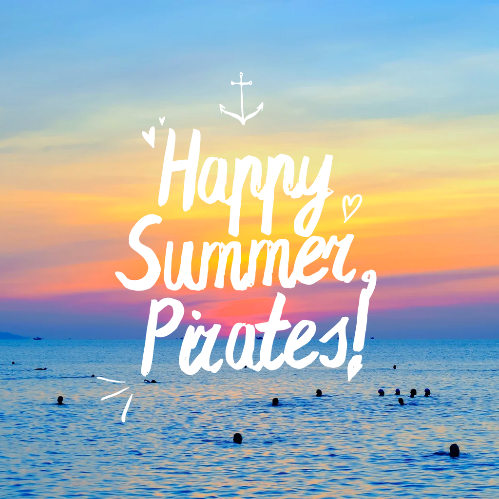 happy summer, pirates