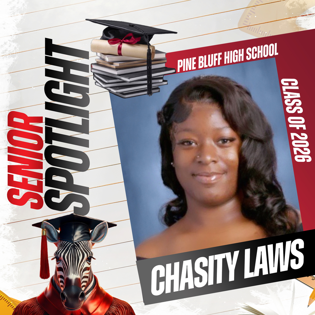 A red poster with "Pine Bluff High School" and "Class of 2026" displays a smiling student, Chasity Laws.