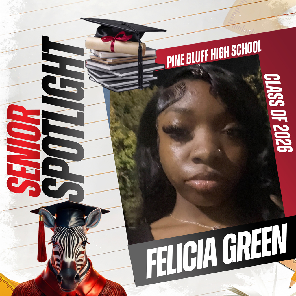 A poster with "Senior Spotlight" on the left and "Pine Bluff High School" on the right. It features a woman, Felicia Green, with a graduation cap and gown on the left.