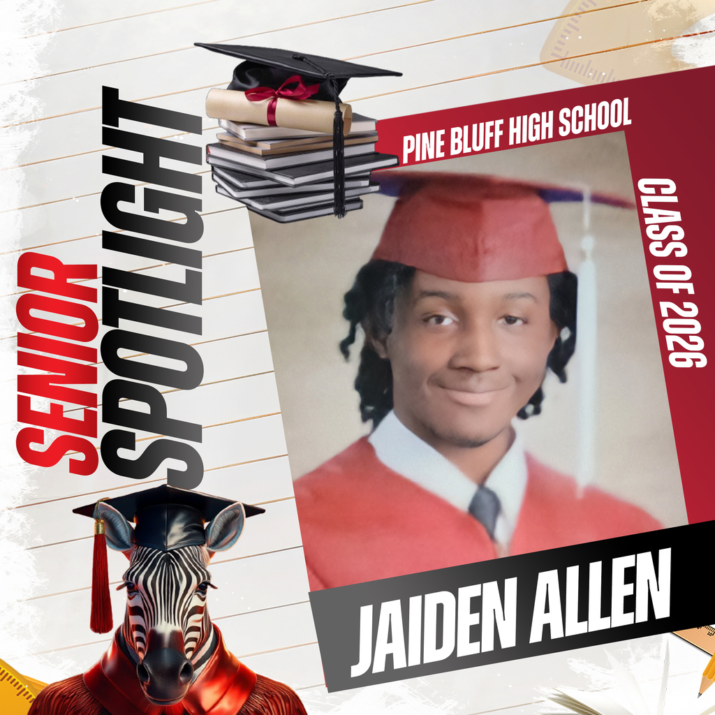 A red poster with a smiling student, graduation cap, and gown. The poster reads "SENIOR SPOTLIGHT" and "PINE BLUFF HIGH SCHOOL."