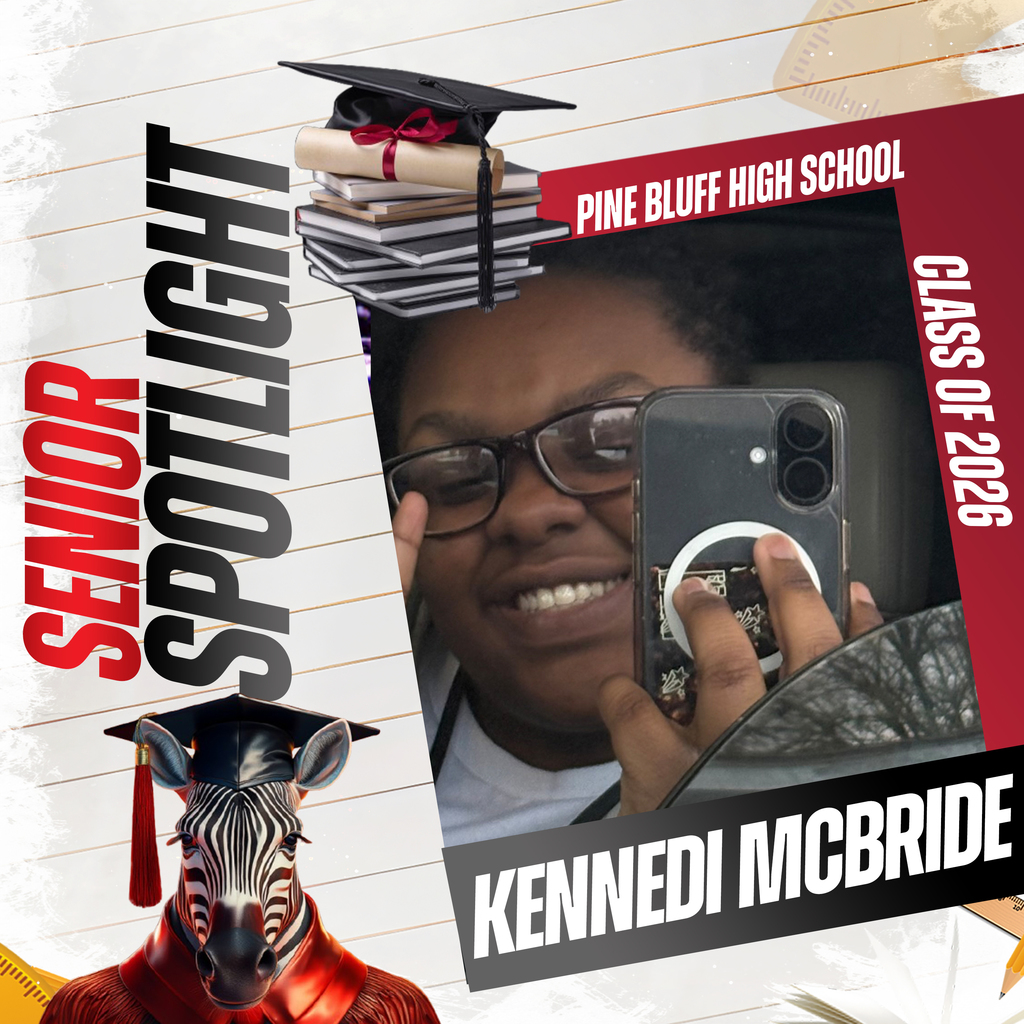 An announcement for Pine Bluff High School's class of 2026 senior spotlight featuring Kenedi McBride.