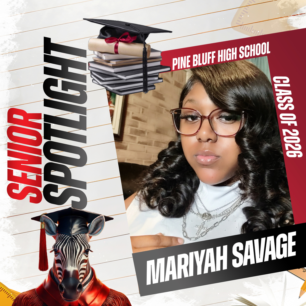 A collage of school items and a student's picture. It says "Senior Spotlight" and includes "Pine Bluff High School Class of 2020" and "MariyAH Savage".