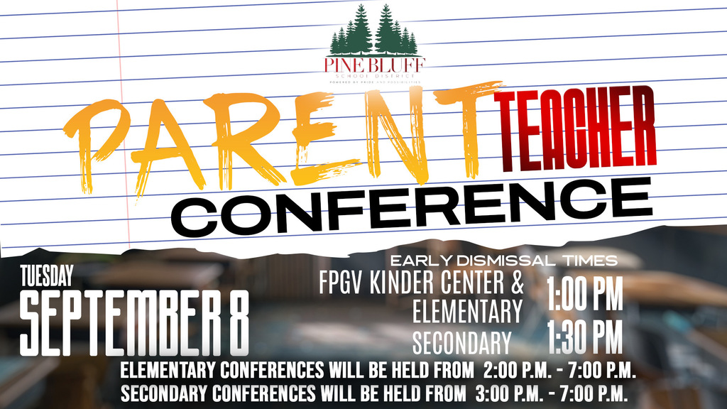 Parent Teacher Conferences, Sept. 8, 2026, 2pm-7pm