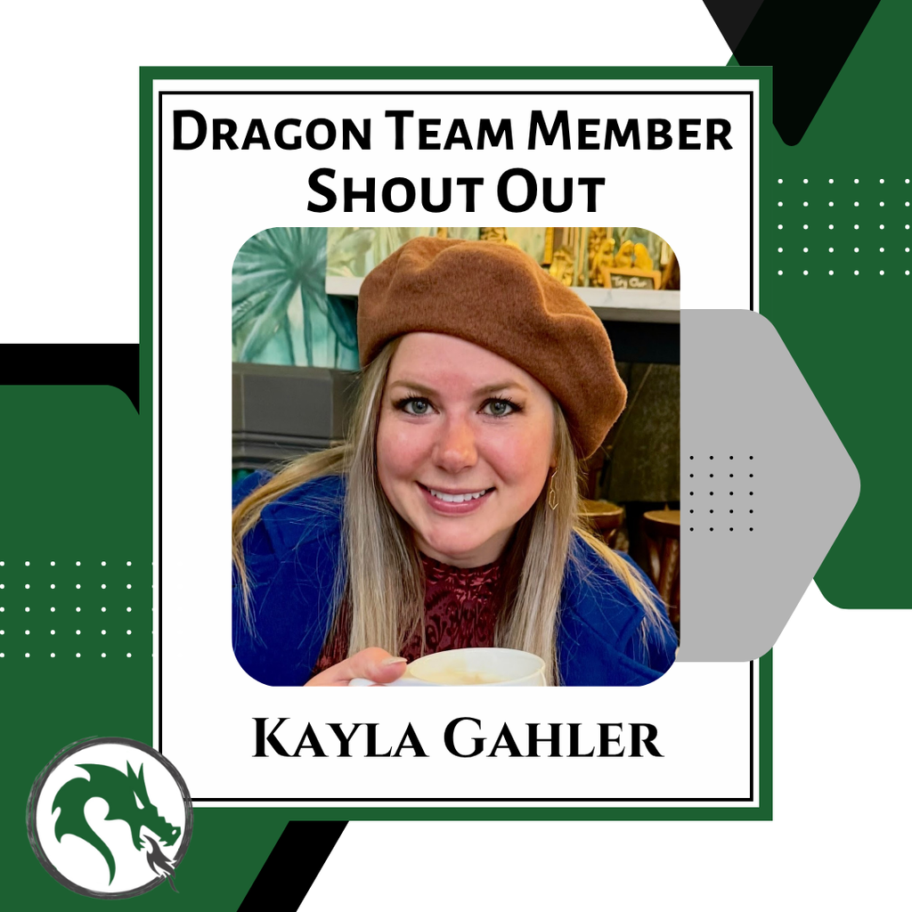 Dragon Team Member: Kayla Gahler