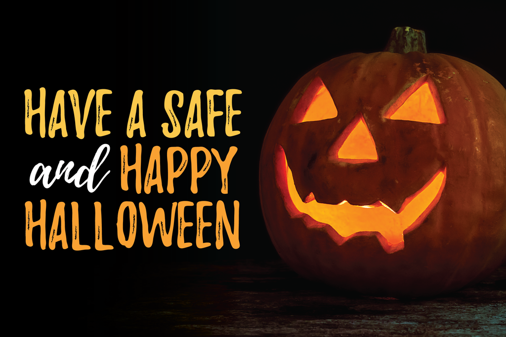 have a safe halloween