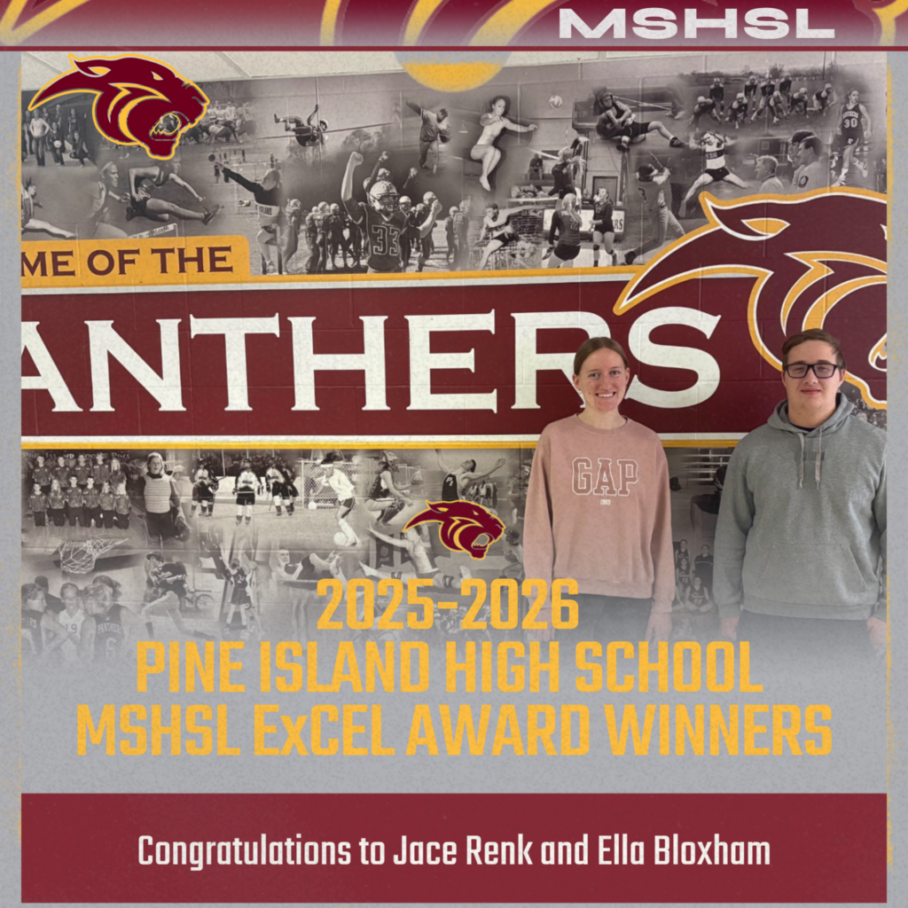 Congratulations to  juniors, Jace Renk and Ella Bloxham, the 2025-2026 Pine Island High School MSHSL ExCEL Award winners! 