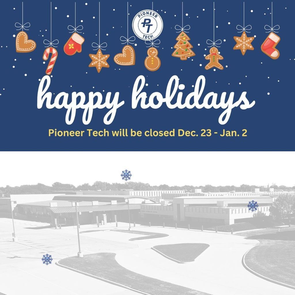 Pioneer Tech Happy Holidays Graphic showing the campus