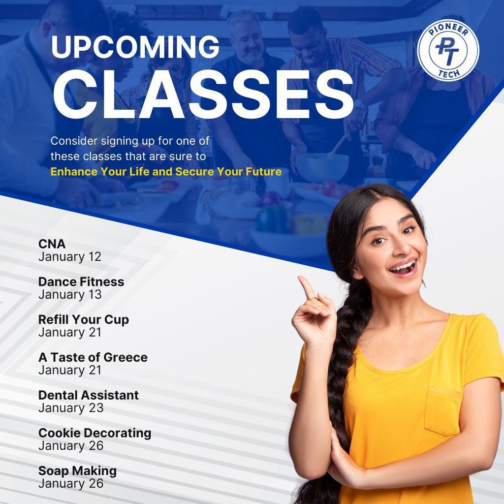 Pioneer Tech a list of Upcoming classes for January