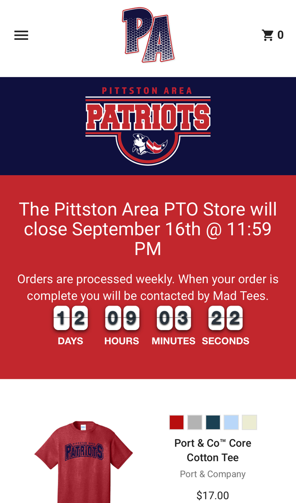 The top of the Pittston Area PTO online store webpage. A banner shows the Pittston Area Patriots logo in red, white, and blue with a bulldog mascot. Below it, text reads: “The Pittston Area PTO Store will close September 16th @ 11:59 PM. Orders are processed weekly. When your order is complete you will be contacted by Mad Tees.” A countdown timer displays “12 days, 9 hours, 3 minutes, 22 seconds.” Beneath, a red Pittston Area Patriots short-sleeve cotton tee priced at $17.