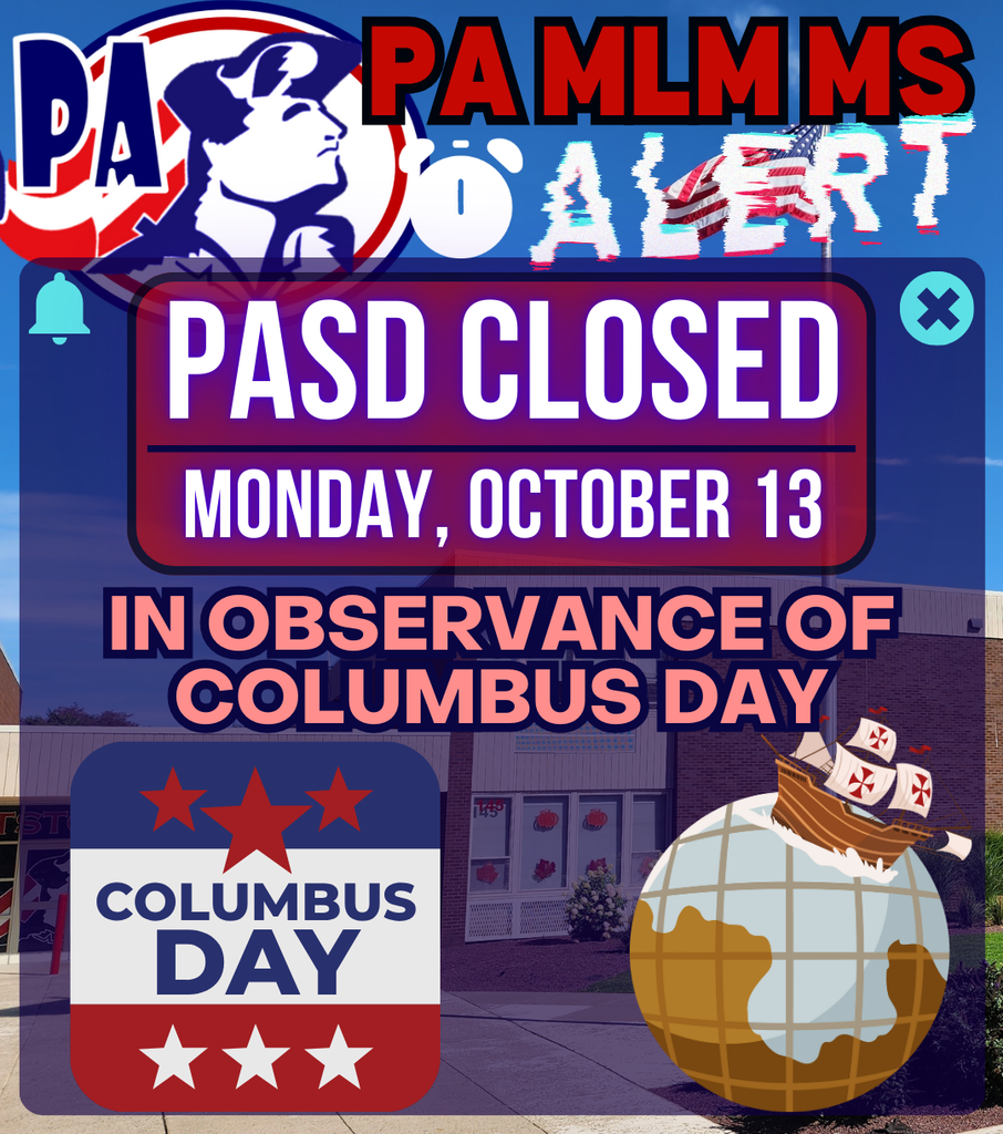 Monday, Oct. 13, Columbus Day, PASD CLOSED