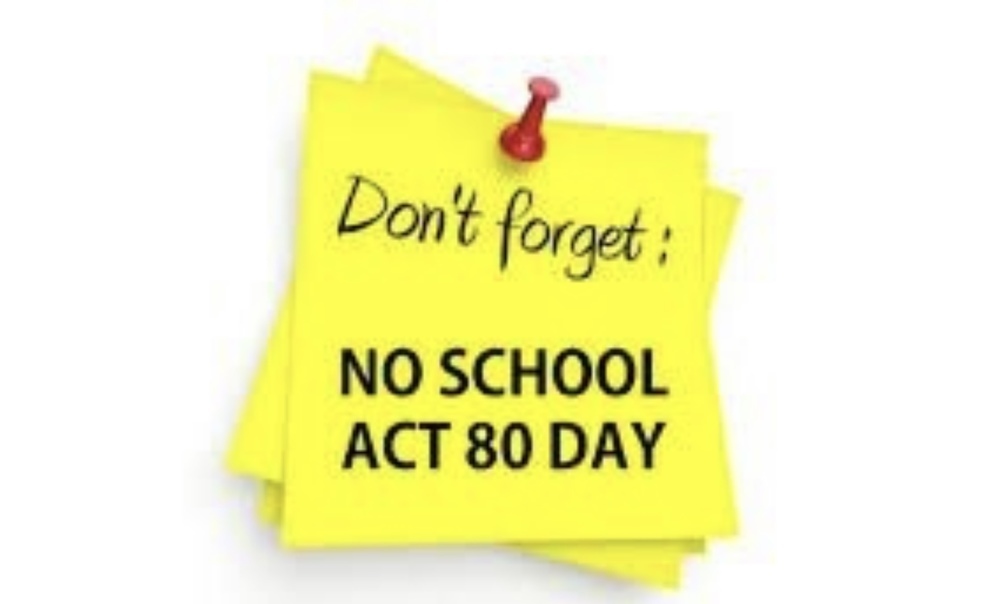 Yellow post it not graphic with text don’t forget no school act 80 day