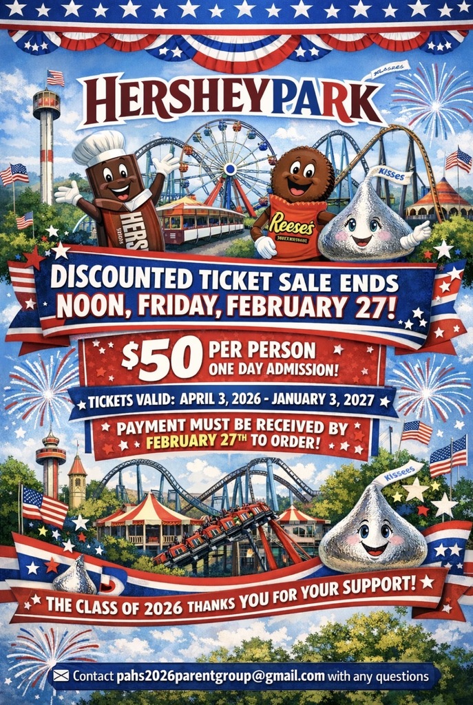 Herehey park discount tickets for senior class flyer 🎢🍫 HERSHEYPARK DISCOUNT TICKETS – DON’T MISS OUT! 🍫🎢 The Class of 2026 is selling discounted Hersheypark tickets — but time is running out! 🗓 Sale Ends: Noon, Friday, February 27 🎟 Cost: $50 per person (One-Day Admission) 📅 Tickets Valid: April 3, 2026 – January 3, 2027 💳 Payment must be received by February 27th to order. Enjoy a full day of rides, fun, and sweet treats at Hersheypark while supporting the Class of 2026! 🎡🎆 Thank you for your support! ❤️ 📩 Questions? Contact: pahs2026parentgroup@gmail.com