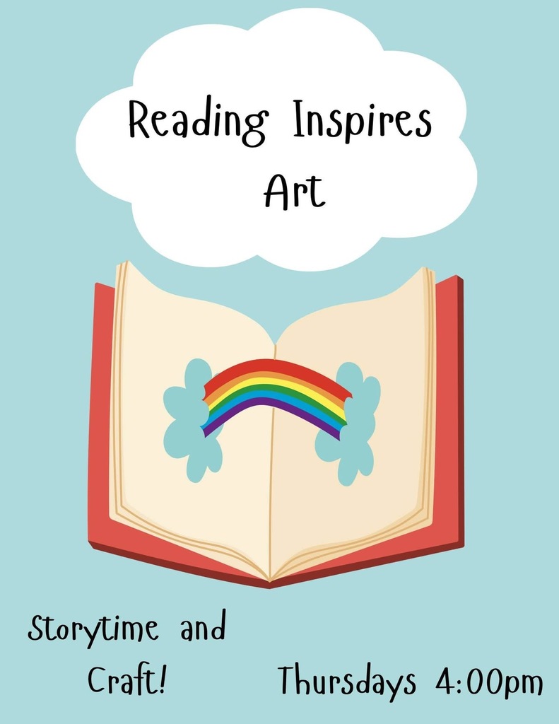 Flyer for reading inspires art storytime and craft thursday at 4 pm