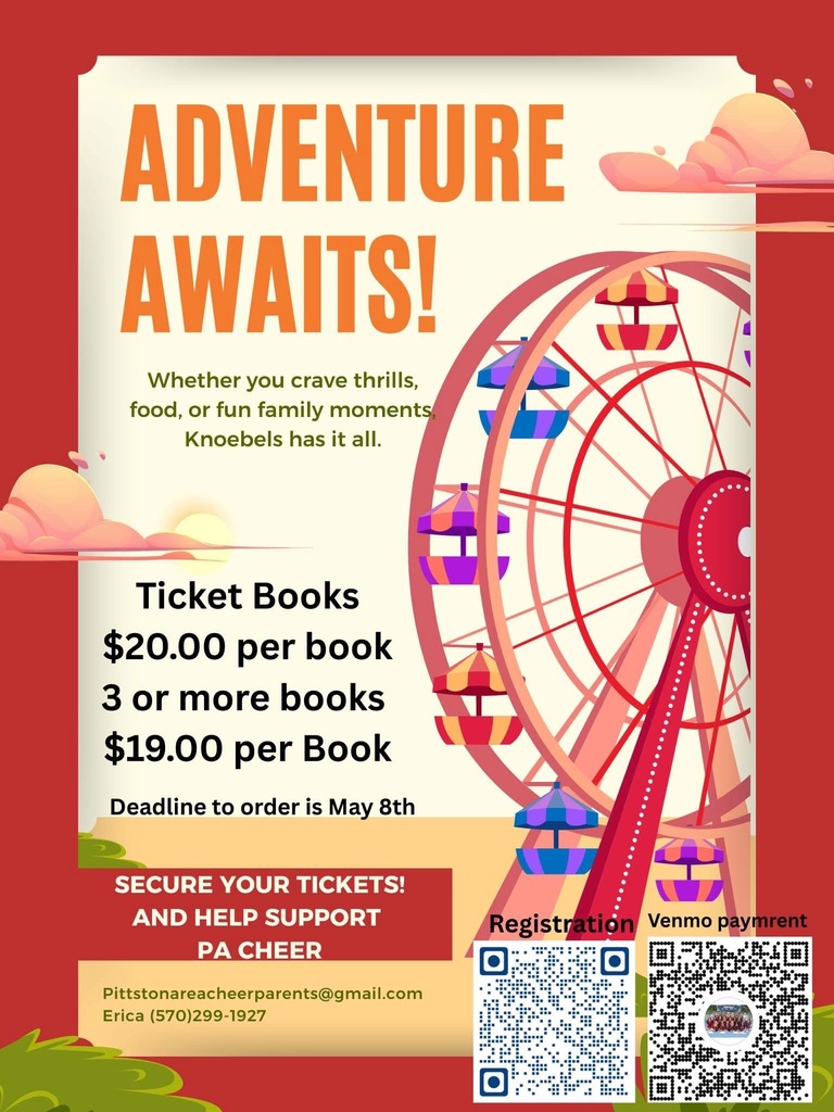 A flyer with red boarder and ferris wheel image with the text ADVENTURE AWAITS. Whether you crave thrills, food, or fun family moments, Knoebels has it all. Ticket Books $20.00 per book 3 or more books $19.00 per Book Deadline to order is May 8th SECURE YOUR TICKETS! AND HELP SUPPORT PA CHEER Pittstonareacheerparents@gmail.com