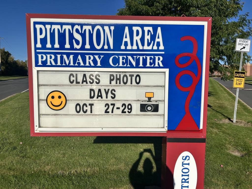 Pittston area sign outside of school with text class photo dats oct 27-29