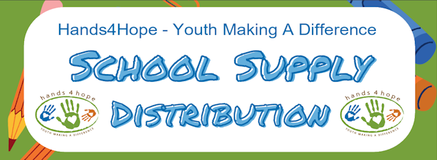 Hands4Hope - Youth Making a Difference: School Supply Distribution