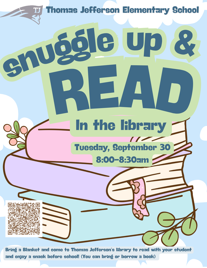 A flyer describes snuggle up and read an event on September 30, 2025 at 8 AM at Thomas Jefferson Elementary school. 