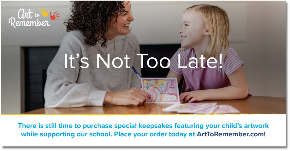 A flyer for art to remember, reminded parents to place their order.