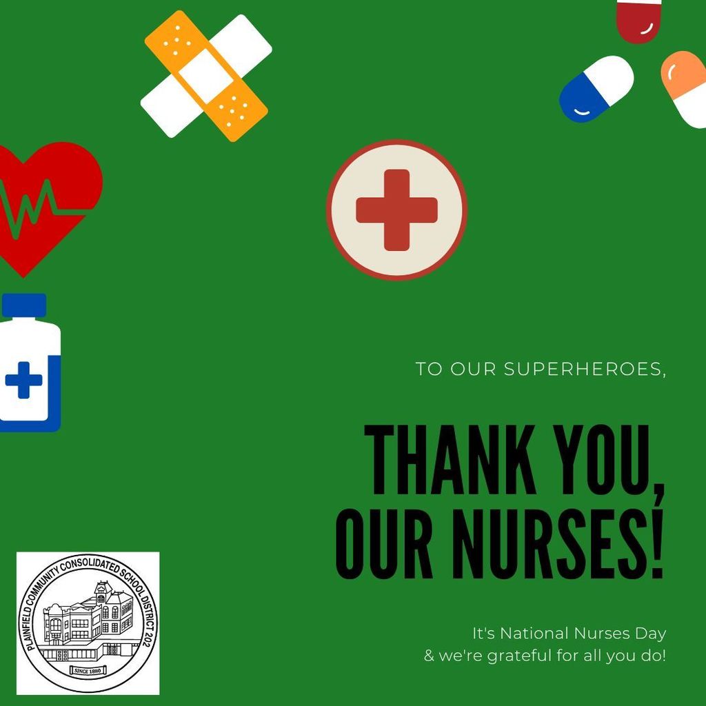 green background with medial equipment logos around including pill bottle, a red cross, pills, band aids, CPR heart, the District 202 logol To our Superheroes, Thank you, our Nurses. It's National Nurses Day and we're grateful for all you do.