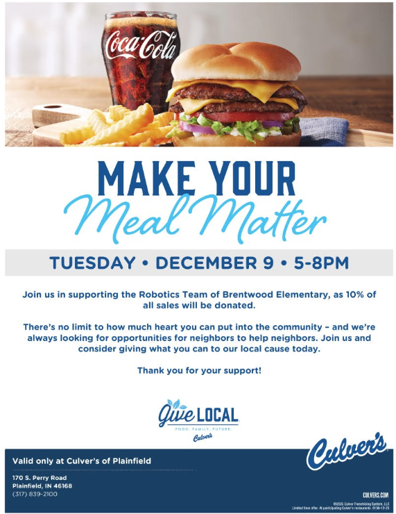 Dine at Culver's on December 9th from 5-8 to support the Brentwood Robotics Team