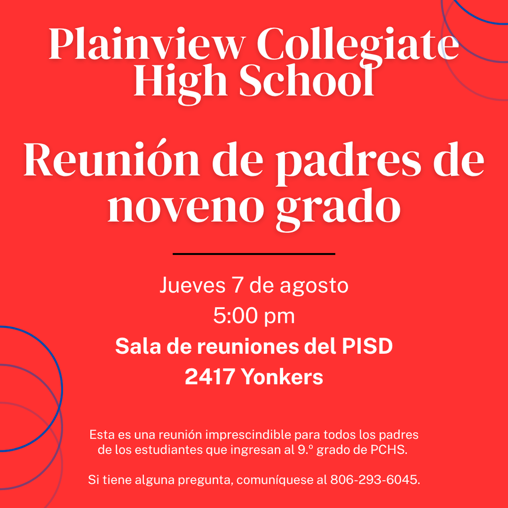PCHS  reunion de padres de noveno grade, jueves, 7 de agosto