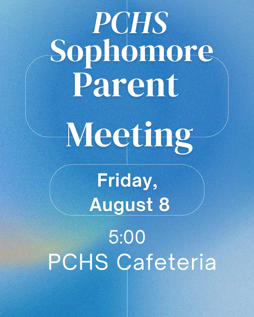 PCHS 10th gd Parent Meeting, Aug 8