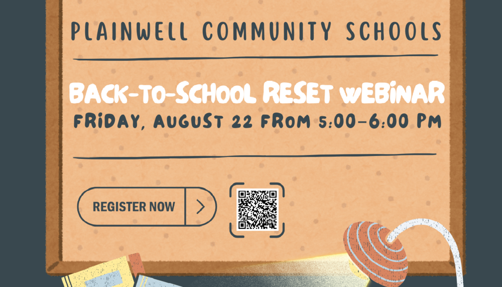 Plainwell Community Schools - Back-to-School Reset Webinar - Friday, August 22 from 5:00-6:00 PM - Register Now (QR Code)