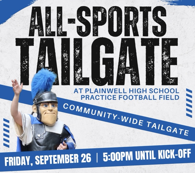 all-sports tailgate at the plainwell high school practice football field - community wide tailgate - Friday, September 26 - 5:00 pm until kick-off