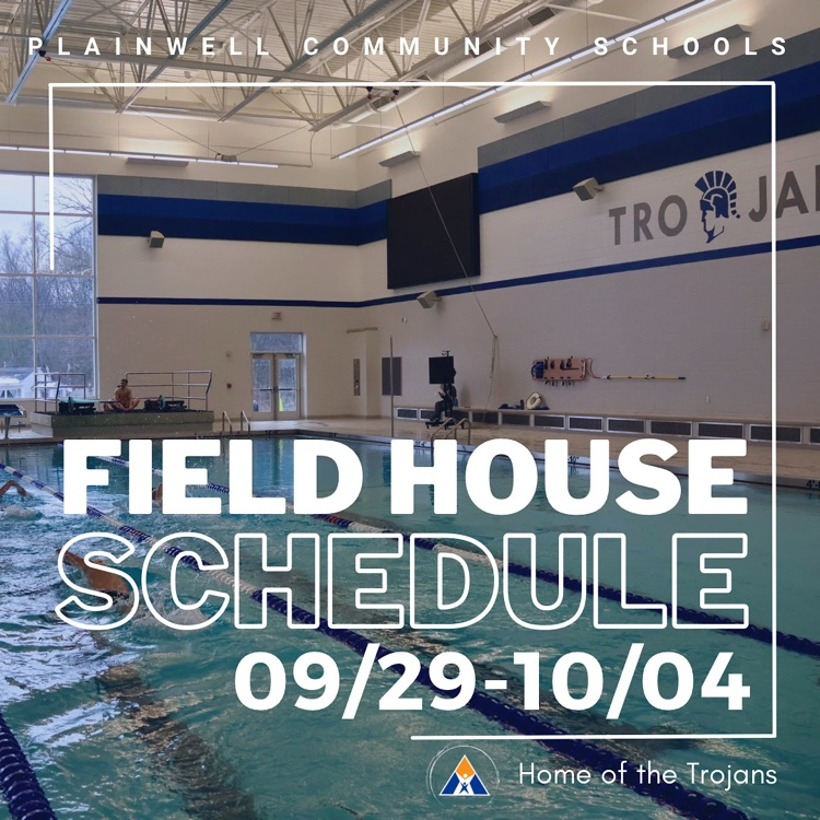 plainwell community schools field house schedule 09/29-10/04 - home of the Trojans 
