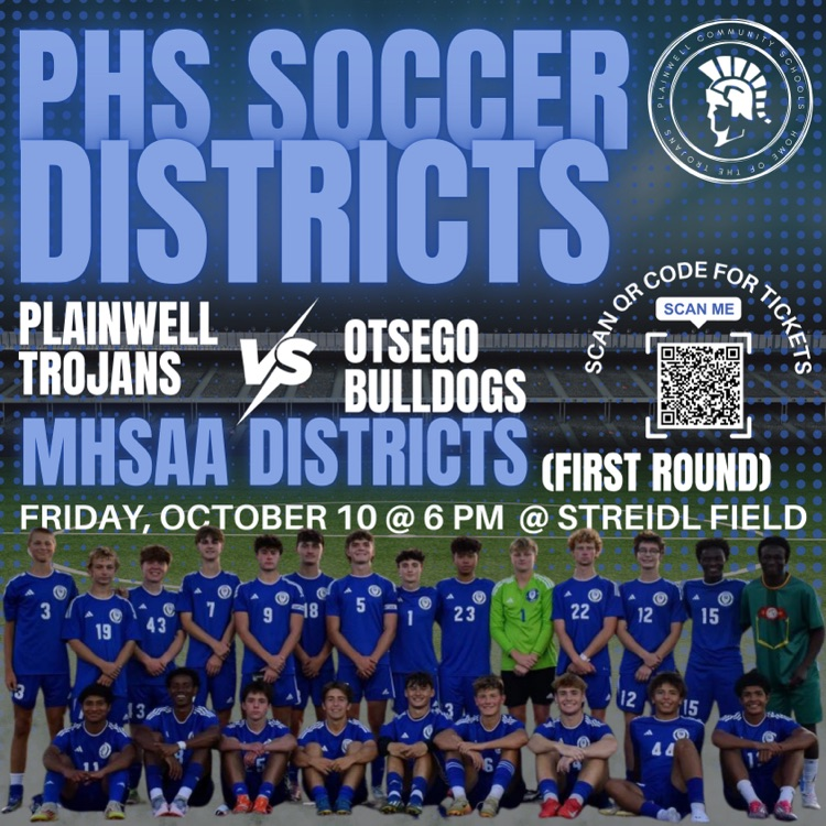 phs soccer districts - plainwell trojans vs otsego bulldogs - mhsaa districts - Friday, October 10 @ 6 PM @ Stredil field - scan QR code for tickets - first round 