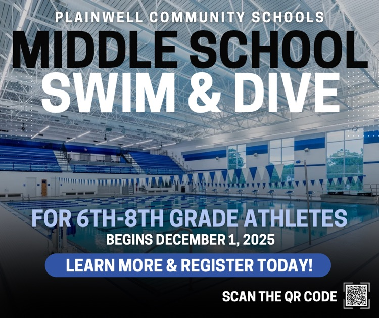 plainwell middle school swim & dive - for 6th-8th grade athletes - begins December 1, 2025 - learn more & register today - scan the QR code 
