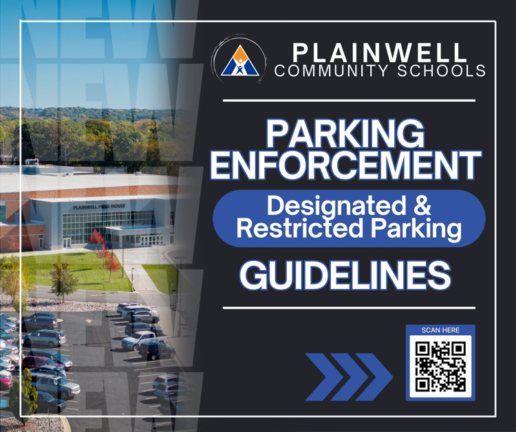 new, new, new, new, new - plainwell community schools - parking enforcement guidelines - designated & restricted parking - scan me QR code 