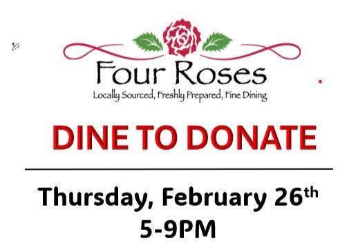 four roses - dine to donate - Thursday, February 26 - 5-9 PM