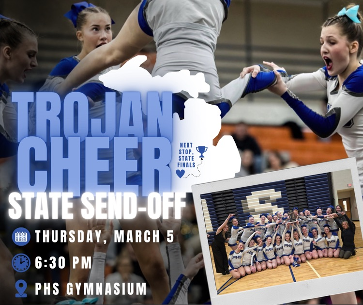 Trojan cheer state send-off- Thursday, March 5 - 6:30 pm - phs gymnasium 