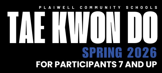 plainwell community schools - Tae kwon do - spring 2026 - for participants 7 and up