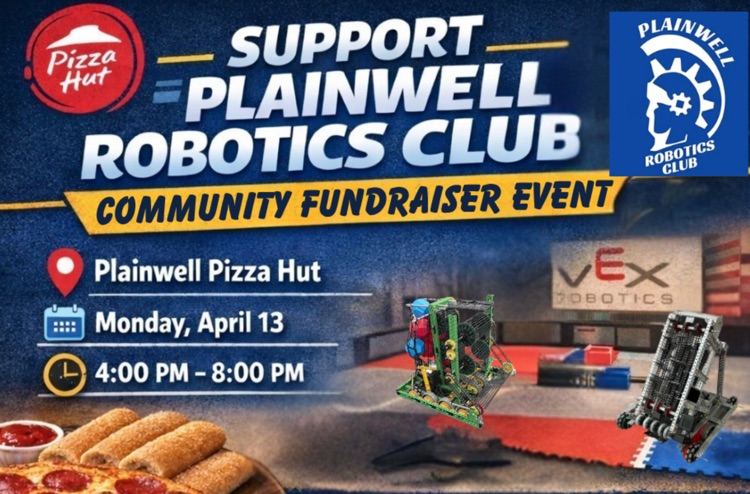 support plainwell robotics club graphic- a community fundraiser event at plainwell Pizza Hut - Monday, April 13 - 4:00 pm-8:00 pm