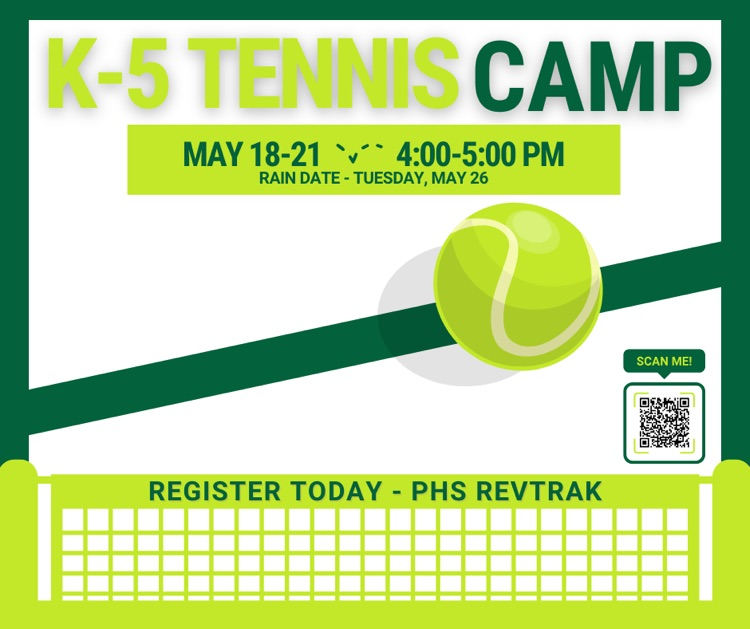 k-5 tennis camp - May 18-21, 4:00-5:00 pm (rain date - Tuesday, May 26) register today - phs RevTrak
