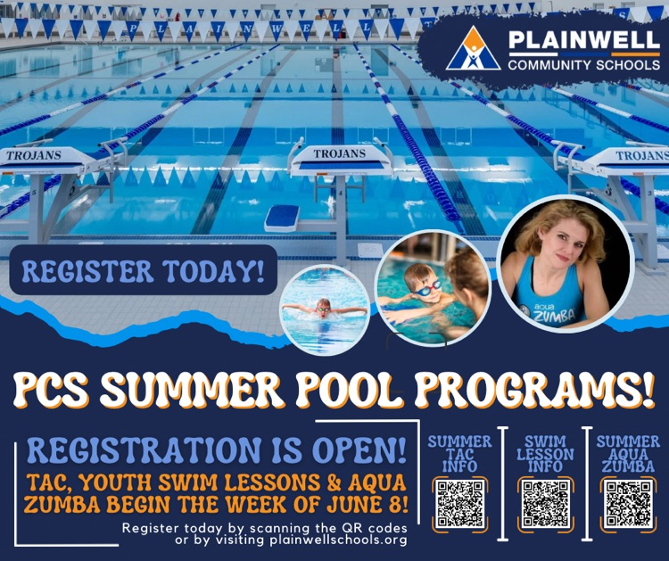 pool picture with plainwell community schools - register today! PCs summer pool programs - registration is open! TAC, youth swim lessons & aqua Zumba begin the week of June 8 - register today by scanning the QR codes