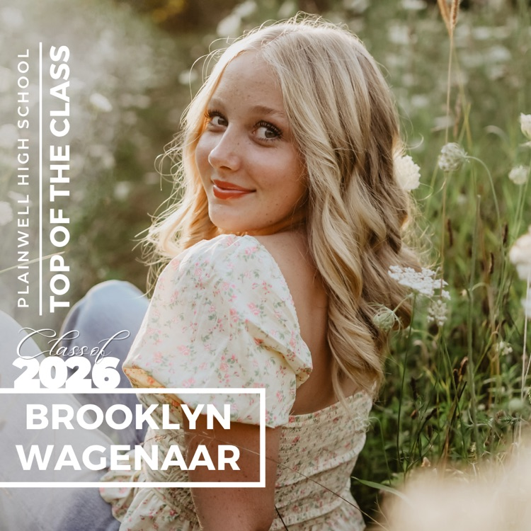 Picture of senior class student with writing - Plainwell High School - Top of the Class - Class of 2026 - Brooklyn Wagenaar