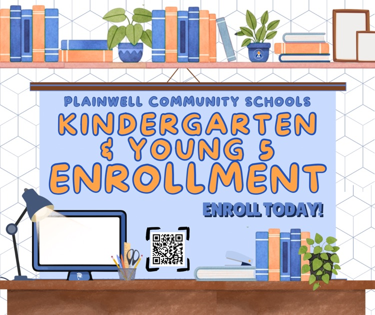 picture of books and desk with computer with plajnwell community schools - kindergarten & young 5 enrollment, enroll today! written