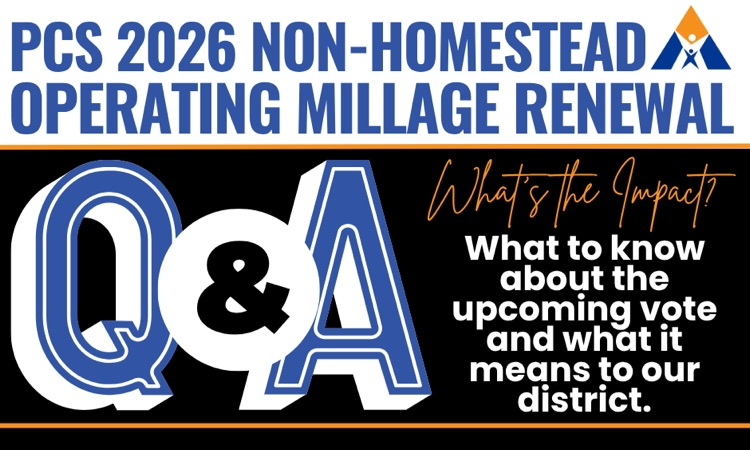 PCS 2026 non-homestead operating millage renewal - q & a - what’s the impact? what to know about the upcoming vote and what it means to our district