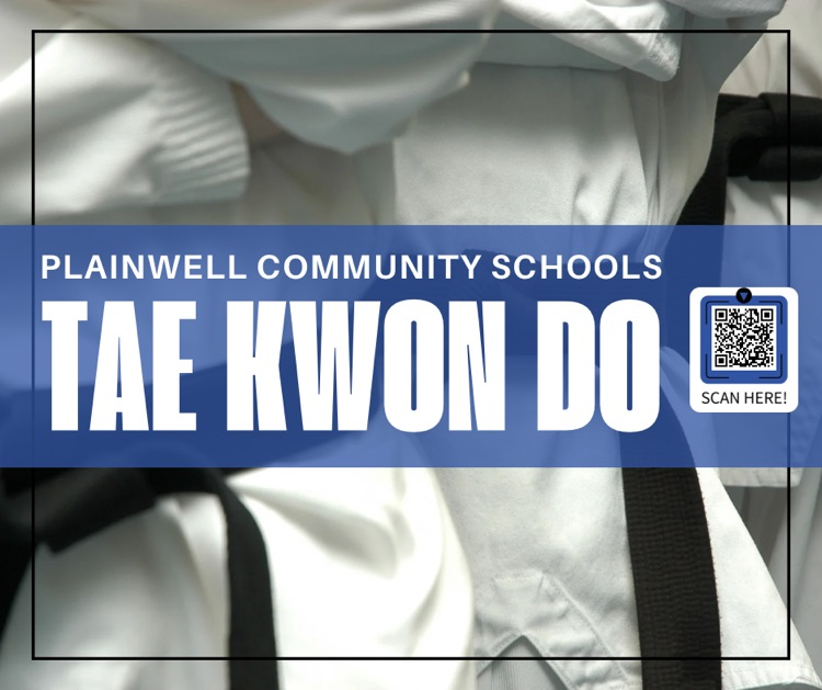 picture of Tae kwon do students in uniform with words written - plainwell community schools - Tae kwon do - scan here (qr code)