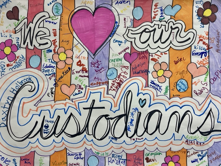 artwork created by a student that has signatures and we ❤️ our custodians written